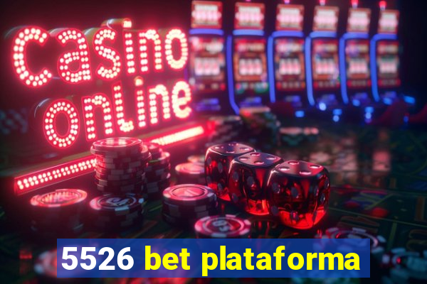 5526 bet plataforma